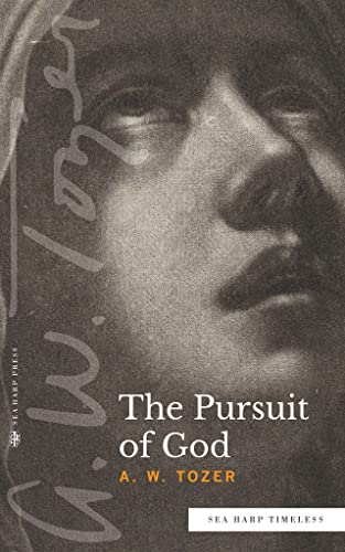 The Pursuit of God (Sea Harp Timeless series)