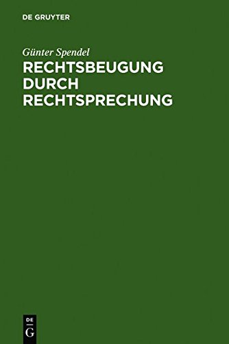 Rechtsbeugung durch Rechtsprechung: Sechs strafrechtliche Studien