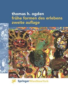 Frühe Formen des Erlebens (German Edition)