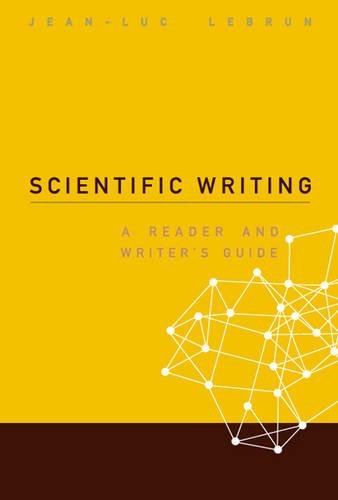 Scientific writing: a reader and writer's guide