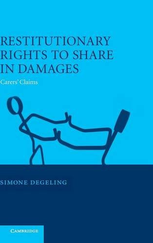 Restitutionary Rights to Share in Damages: Carers' Claims