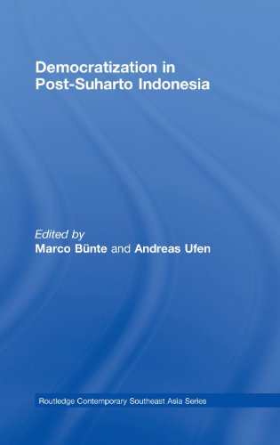 Democratization in Post-Suharto Indonesia (Routledge Contemporary Southeast Asia)