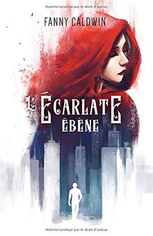 L’écarlate ébène