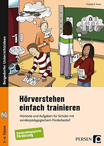 Hörverstehen einfach trainieren: Hörtexte und Aufgaben für Schüler mit sonderpädagogischem Förderbedarf (5. und 6. Klasse)