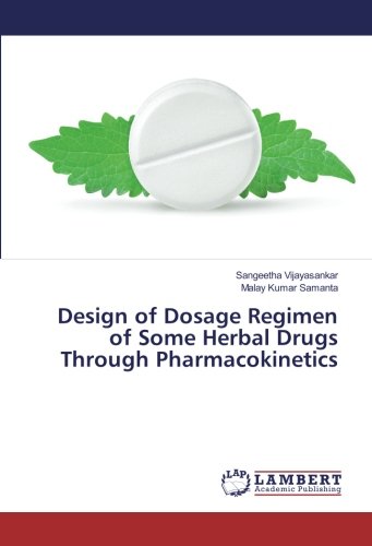 Design of Dosage Regimen of Some Herbal Drugs Through Pharmacokinetics