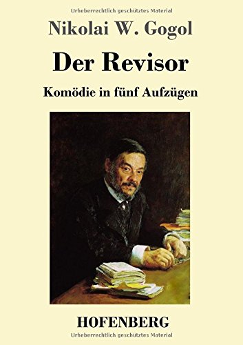 Der Revisor: Komödie in fünf Aufzügen