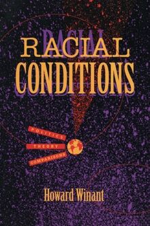 Racial Conditions: Politics, Theory, Comparisons