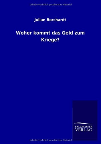 Woher kommt das Geld zum Kriege?