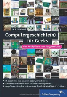 Computergeschichte(n) - nicht nur für Geeks: Von Antikythera zur Cloud (Galileo Computing)