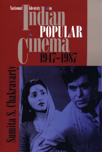 National Identity in Indian Popular Cinema, 1947-1987 (Texas Film Studies Series)