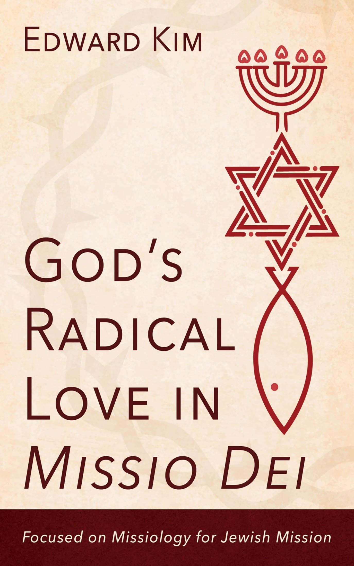 God's Radical Love in Missio Dei: Focused on Missiology for Jewish Mission