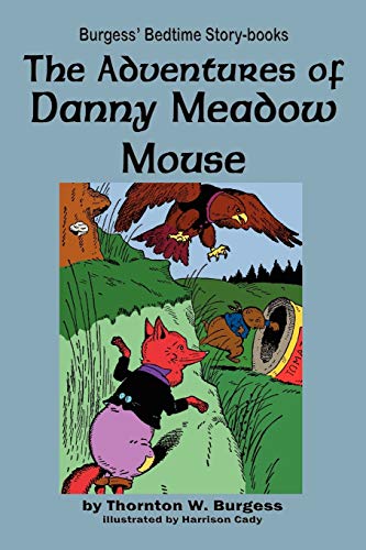 The Adventures of Danny Meadow Mouse