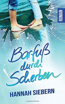 Barfuß durch Scherben