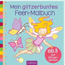Mein glitzerbuntes Feen-Malbuch: Mit Glitzerseiten