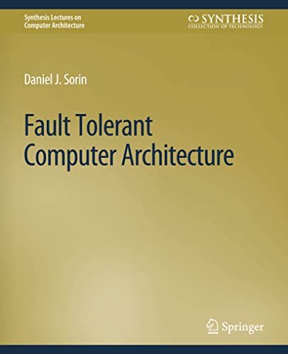 Synthesis Lectures on Computer Architecture   Fault Tolerant Computer Architecture - Daniel Sorin Kartoniert (TB)