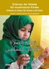 Erlernen der Gebete fur muslimische Kinder: Gebete im Islam fur Gross und Klein Deutsch - Arabisch und zum Teil mit Lautschrift