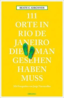 111 Orte in Rio de Janeiro, die man gesehen haben muss