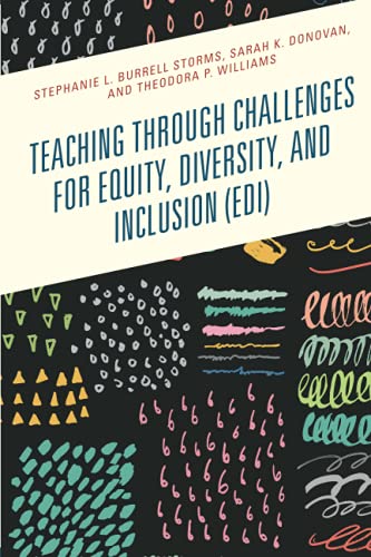 Teaching through Challenges for Equity, Diversity, and Inclusion (EDI)