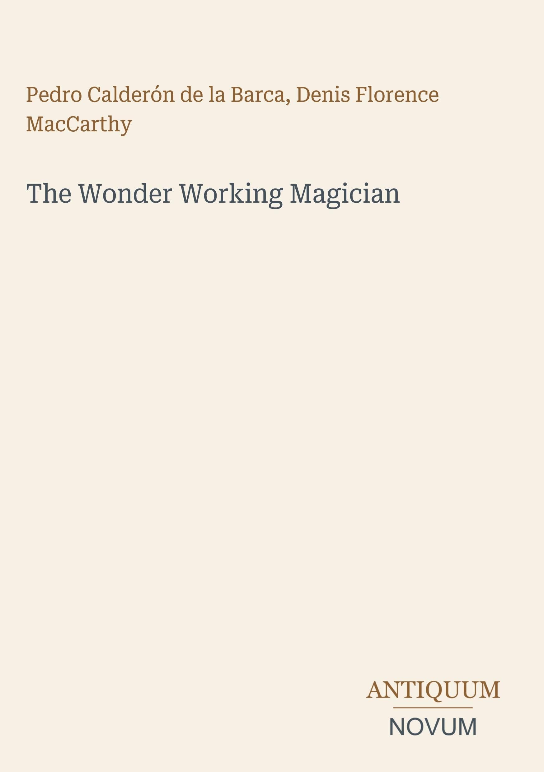 The Wonder Working Magician