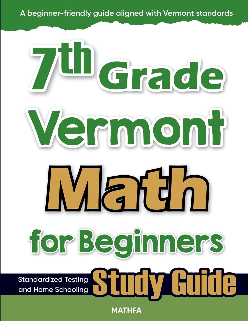 7th Grade Vermont Math for Beginners: Standardized Testing and Home Schooling Study Guide