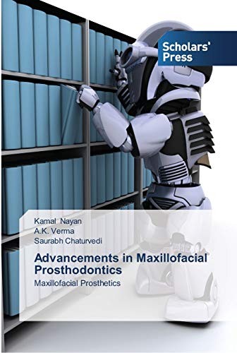 Advancements in Maxillofacial Prosthodontics: Maxillofacial Prosthetics