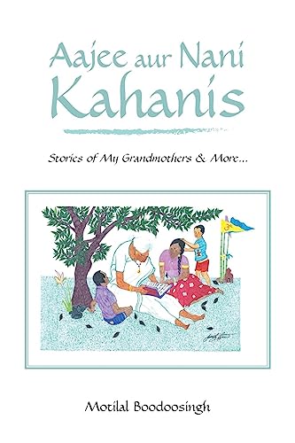 Aajee Aur Nani Kahanis: Stories of My Grandmothers & More…