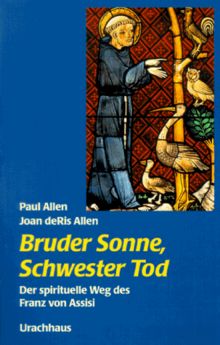 Bruder Sonne, Schwester Tod