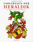 Fabelwesen der Heraldik in Familien- und Städtewappen