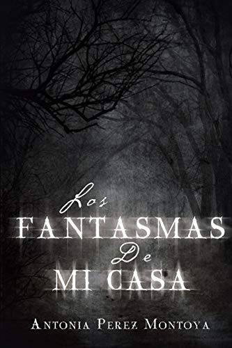Los Fantasmas De Mi Casa