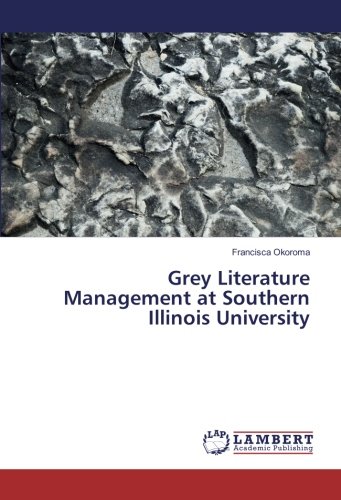 Grey Literature Management at Southern Illinois University