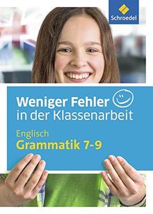 Weniger Fehler in der Klassenarbeit: Englisch Grammatik 7 - 9