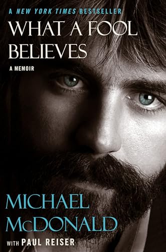 Michael McDonald What A Fool Believes, A Memoir