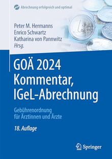 GOÄ 2024 Kommentar, IGeL-Abrechnung: Gebührenordnung für Ärztinnen und Ärzte (Abrechnung erfolgreich und optimal)