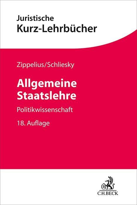 Allgemeine Staatslehre: Politikwissenschaft. Ein Studienbuch (Kurzlehrbücher für das Juristische Studium)