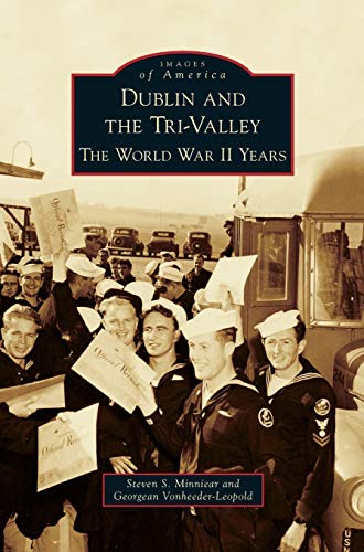 Dublin and the Tri-Valley: The World War II Years