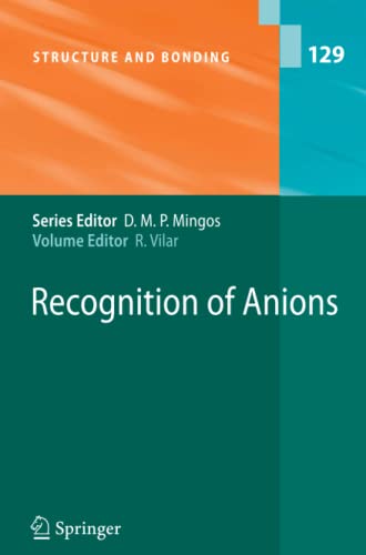 Recognition of Anions (Structure and Bonding, Band 129)