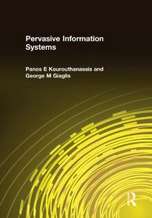 Pervasive Information Systems (Advances in Management Information Systems)