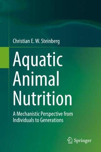 Aquatic Animal Nutrition: A Mechanistic Perspective from Individuals to Generations