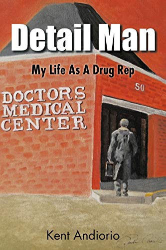 Detail Man: My Life as a Drug Rep