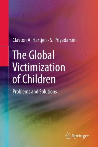The Global Victimization of Children: Problems and Solutions
