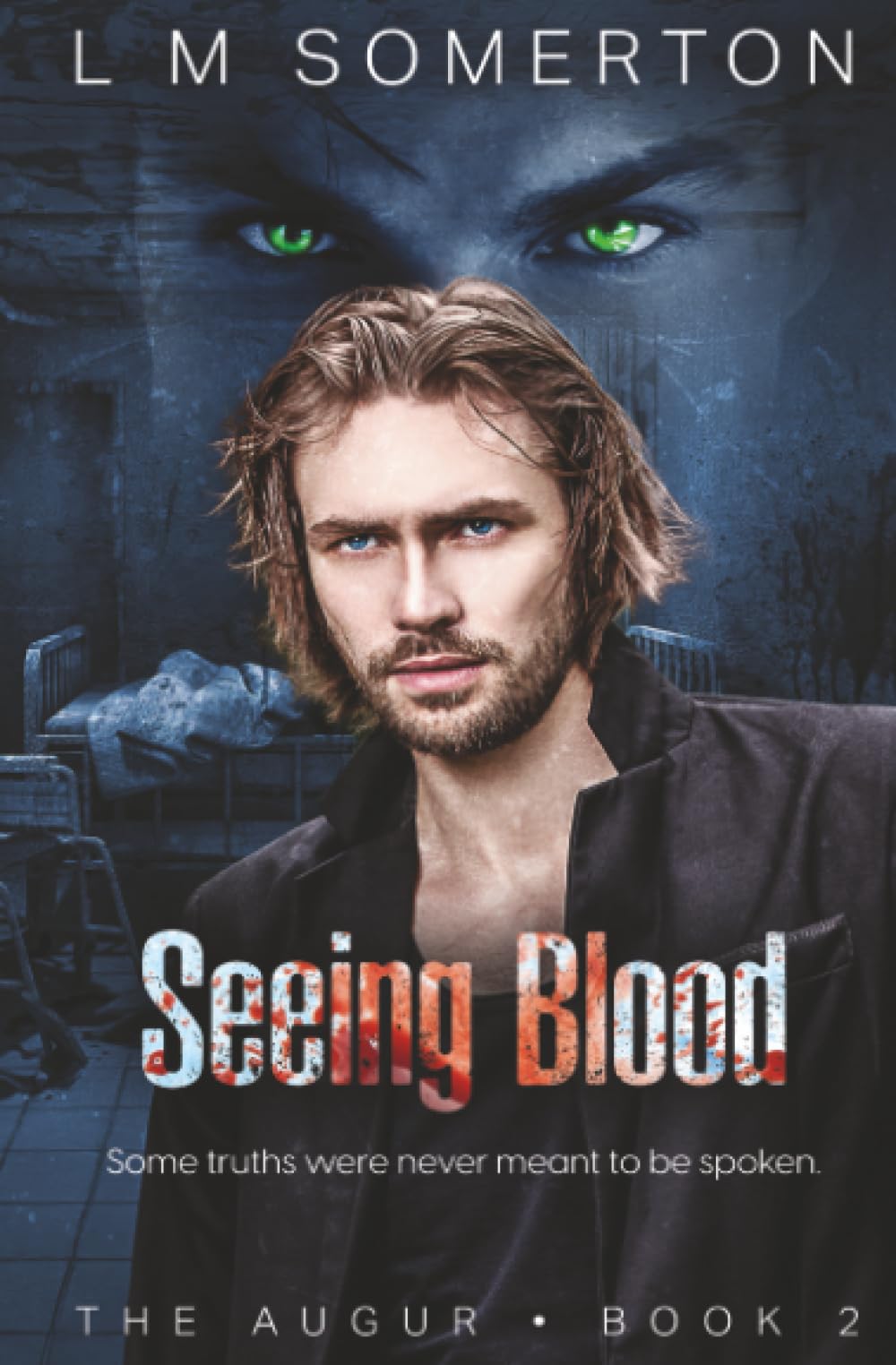 Seeing Blood (The Augur, Band 2)