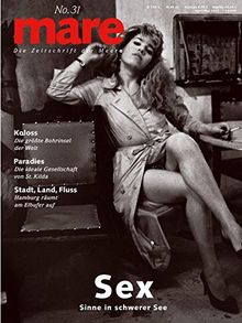 mare - Die Zeitschrift der Meere: mare, Die Zeitschrift der Meere, Nr.31 : Sex: No 31