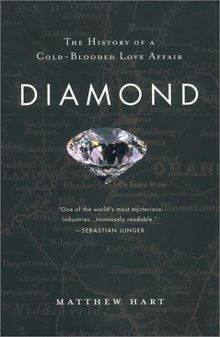 Diamond: A Journey to the Heart of an Obsession