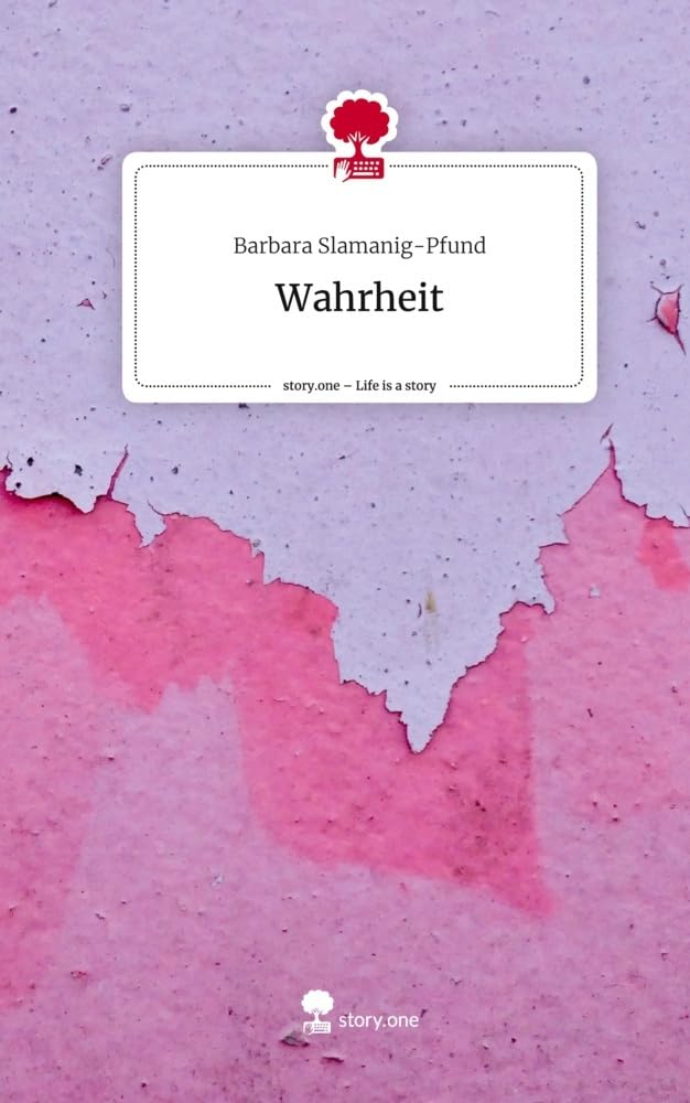 Wahrheit. Life is a Story - story.one: DE
