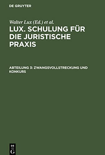 Lux. Schulung für die juristische Praxis, Abteilung 3, Zwangsvollstreckung und Konkurs