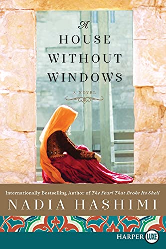 Nadia Hashimi A House Without Windows, A Novel