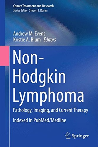 Non-Hodgkin Lymphoma: Pathology, Imaging, and Current Therapy (Cancer Treatment and Research)