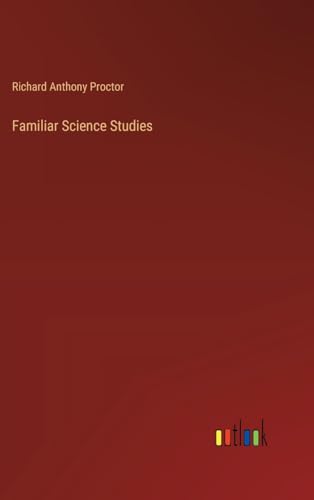 Familiar Science Studies
