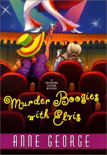 Murder Boogies with Elvis: A Southern Sisters Mystery (Southern Sisters Mysteries)