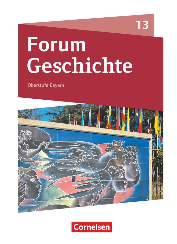 Andre Daniela Forum Geschichte 13 Jahrgangsstufe - Oberstufe Gymnasium Bayern - Neue Ausgabe ab 2023 - Schulbuch mit digitalen Medien